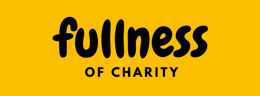 Fullness of charity Fullness of charity